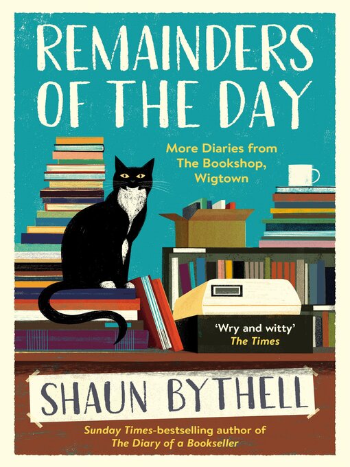 Title details for Remainders of the Day by Shaun Bythell - Available